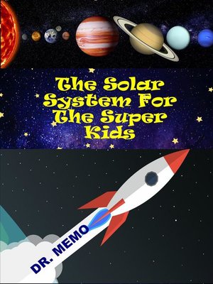 cover image of The Solar System For the Super Kids